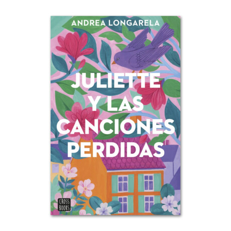 Juliette y las canciones perdidas - Andrea Longarela 001