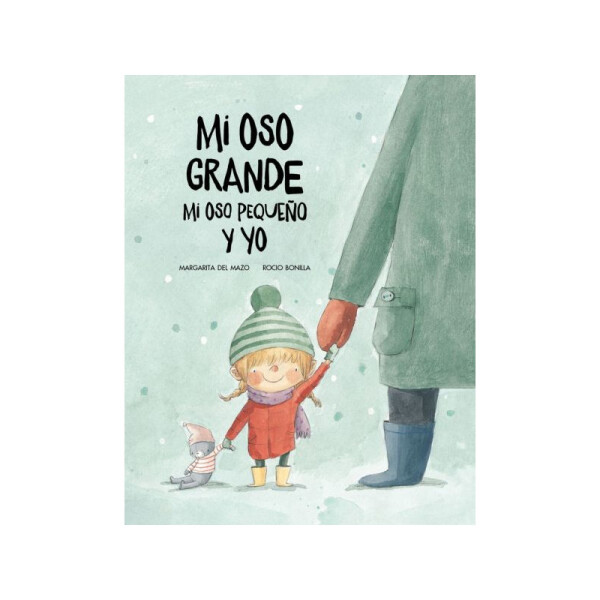 Mi oso grande mi oso pequeño y yo Única
