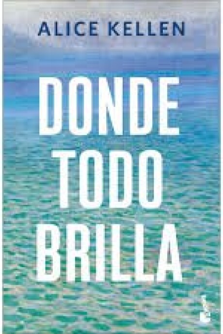 DONDE TODO BRILLA DONDE TODO BRILLA