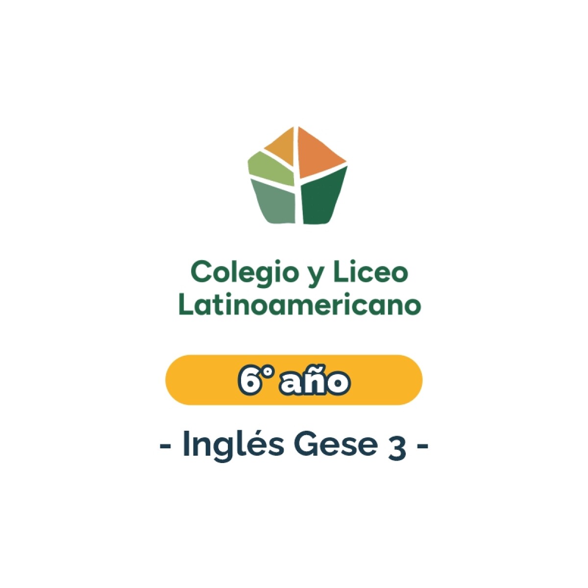 Lista de materiales - Primaria 6° año inglés Gese 3 Latinoamericano 