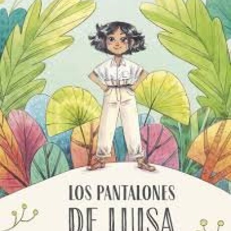 LOS PANTALONES DE LUISA LOS PANTALONES DE LUISA