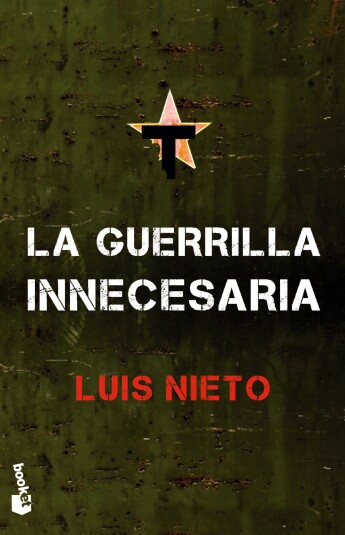 La guerrilla innecesaria La guerrilla innecesaria