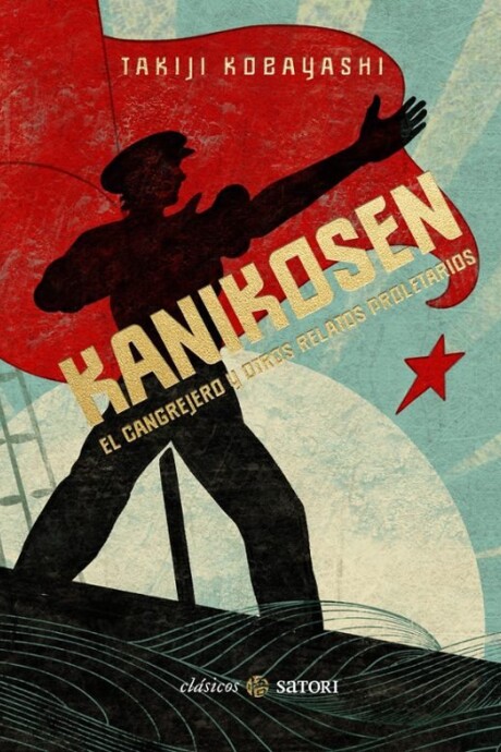 KANIKOSEN EL CANGREJERO Y OTROS RELATOS PROLETARIOS KANIKOSEN EL CANGREJERO Y OTROS RELATOS PROLETARIOS