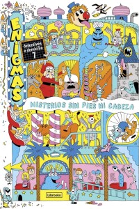 Enigmas. Detectives A Domicilio 7: Misterios Sin Pies Ni Cab Enigmas. Detectives A Domicilio 7: Misterios Sin Pies Ni Cab