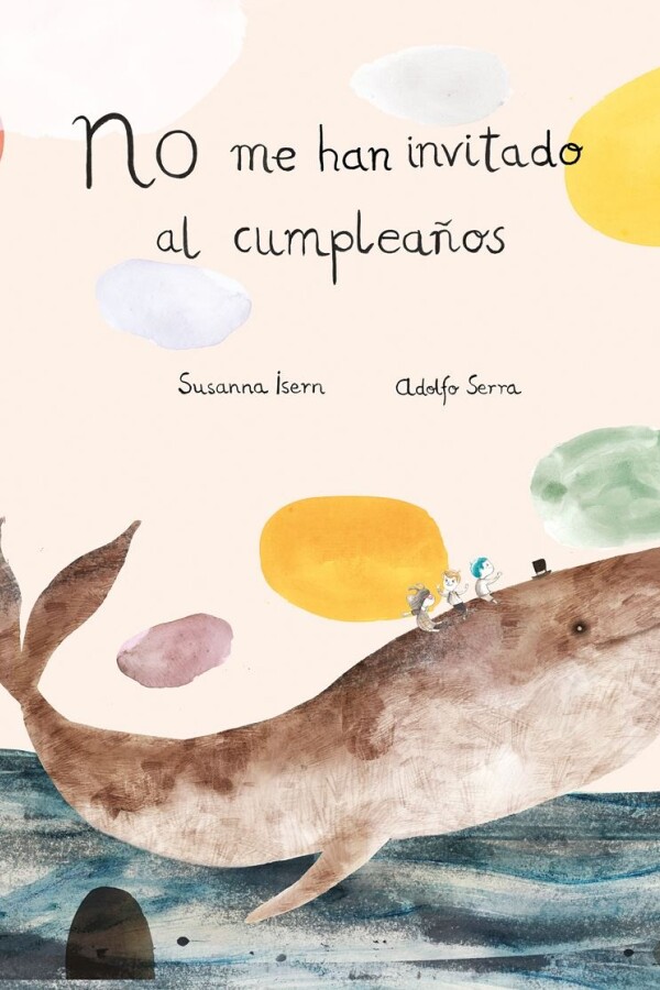No Me Han Invitado Al Cumpleaños No Me Han Invitado Al Cumpleaños