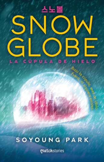 Snowglobe. La cúpula de hielo Snowglobe. La cúpula de hielo