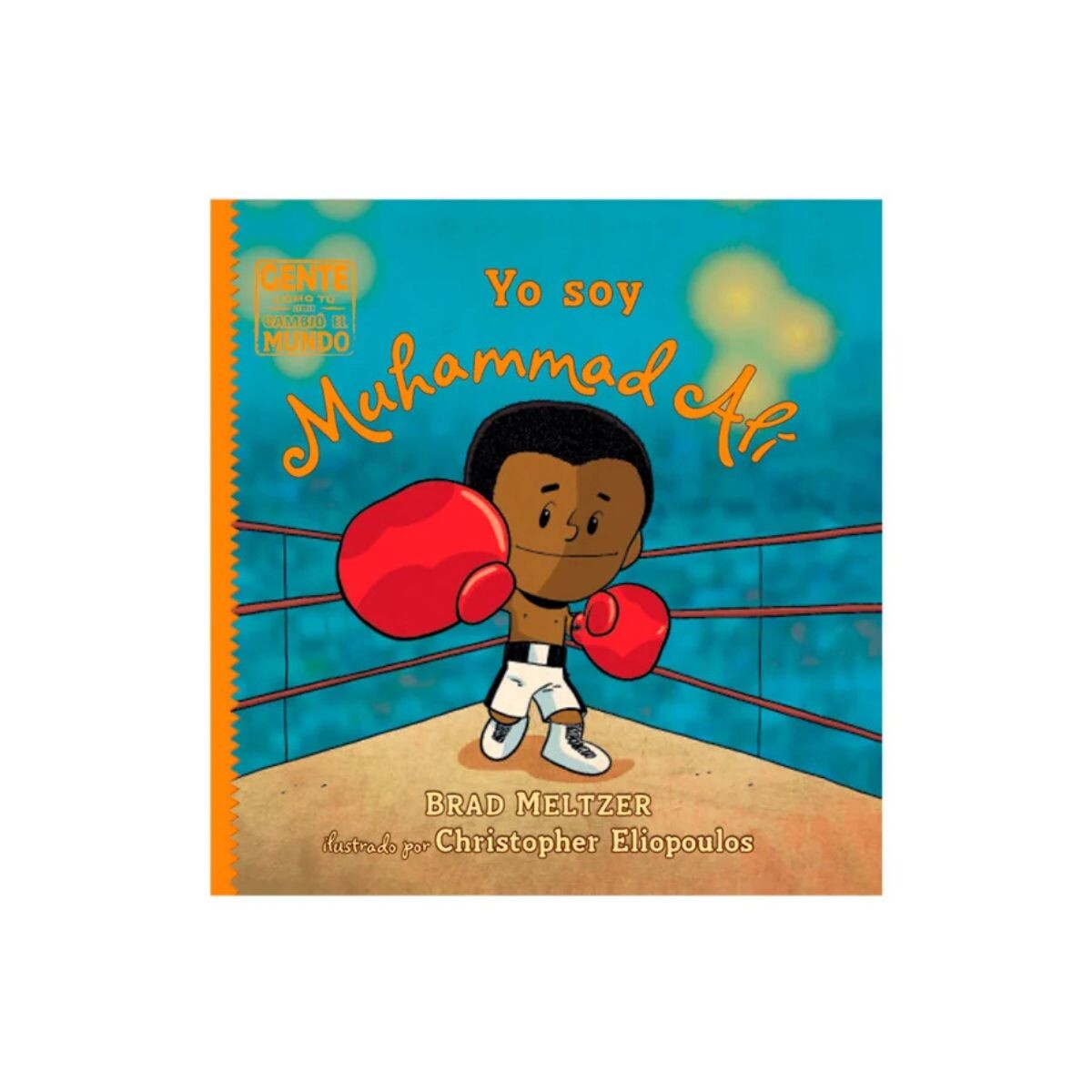 Libro colección Gente como tu cambió el mundo - Muhammad Alí Sicoben 