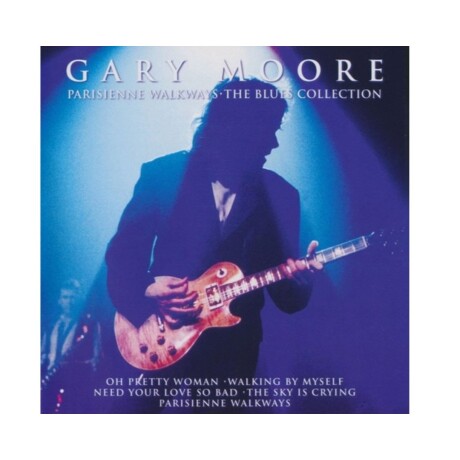 Gary Moore - Parisienne Walkways - The Blues Collection - Cd Gary Moore - Parisienne Walkways - The Blues Collection - Cd