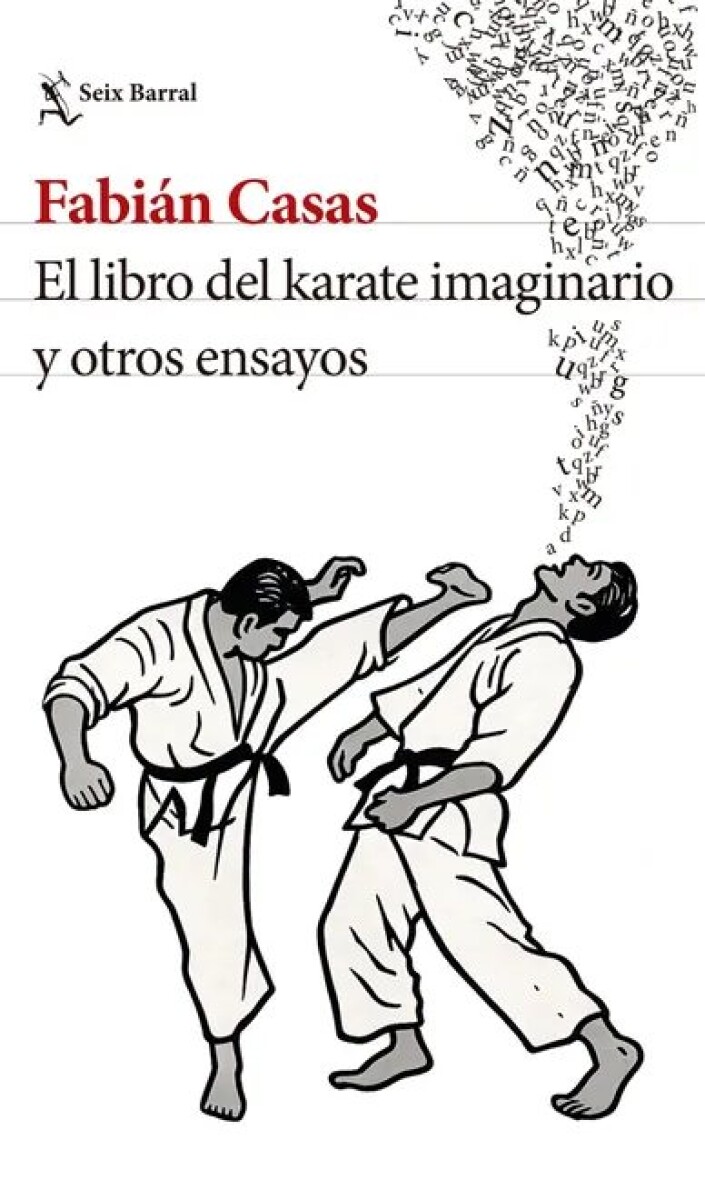 EL LIBRO DEL KARATE IMAGINARIO Y OTROS ENSAYOS 
