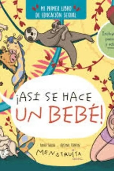 ASI SE HACE UN BEBE ASI SE HACE UN BEBE