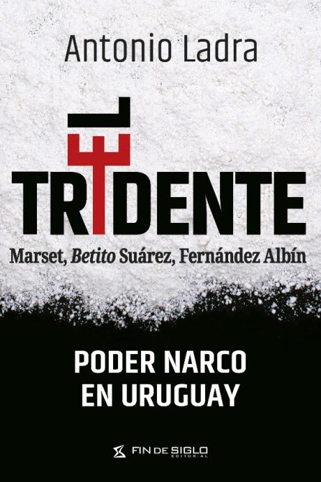 TRIDENTE, EL MARSET, BETITO SUAREZ, FERNANDEZ ALBIN TRIDENTE, EL MARSET, BETITO SUAREZ, FERNANDEZ ALBIN