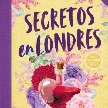 SECRETOS EN LONDRES (BEVELSTOKE 2) SECRETOS EN LONDRES (BEVELSTOKE 2)