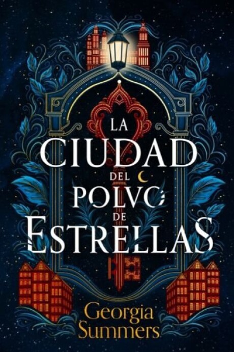 LA CIUDAD DEL POLVO DE ESTRELLAS LA CIUDAD DEL POLVO DE ESTRELLAS