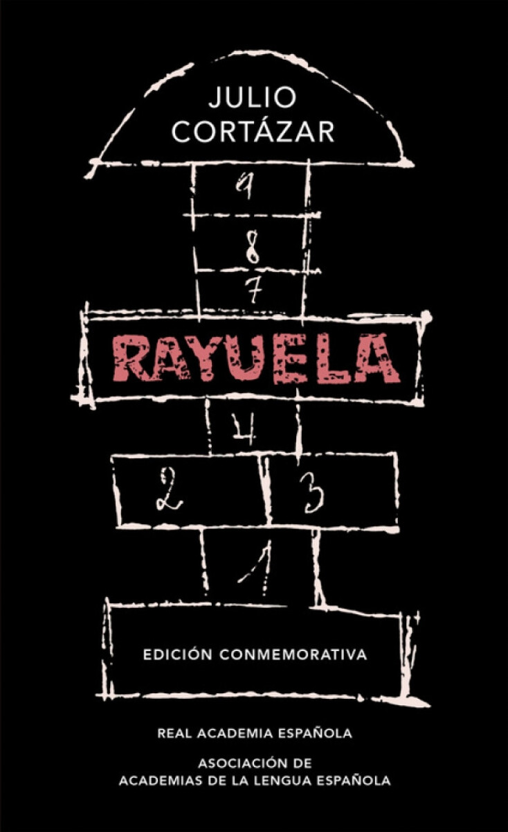 RAYUELA EDICION CONMEMORATIVA- JULIO CORTAZAR 