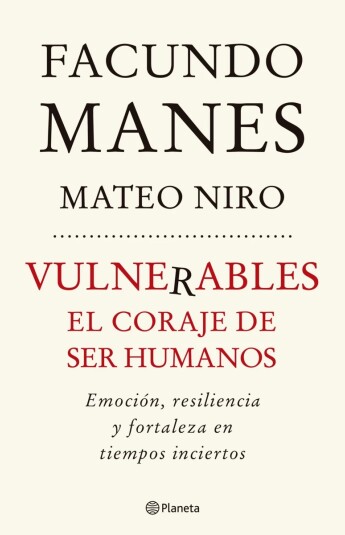 Vulnerables. El coraje de ser humanos Vulnerables. El coraje de ser humanos